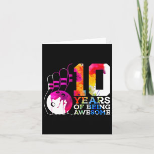 10 Years Of Being Awesome Bowling 10th Birthday Card