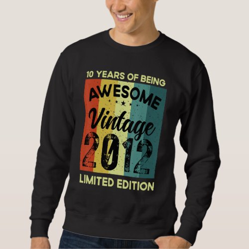 10 Years Of Being Awesome   Vintage Sweatshirt