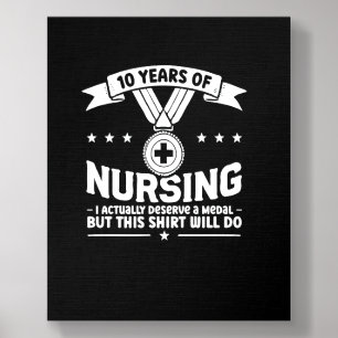 10 Years of Nursing Deserving a Medal Nurse Annive Foam Core Photo Tile