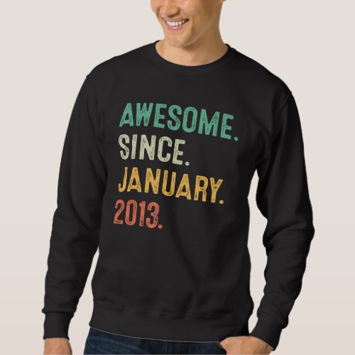 10 Years Old  10th Bday Boys Awesome Since January Sweatshirt