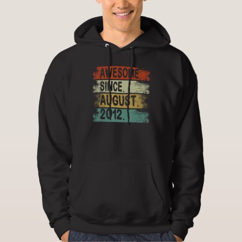 10 Years Old  Awesome Since August 2012 10th Birth Hoodie