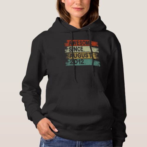 10 Years Old  Awesome Since August 2012 10th Birth Hoodie