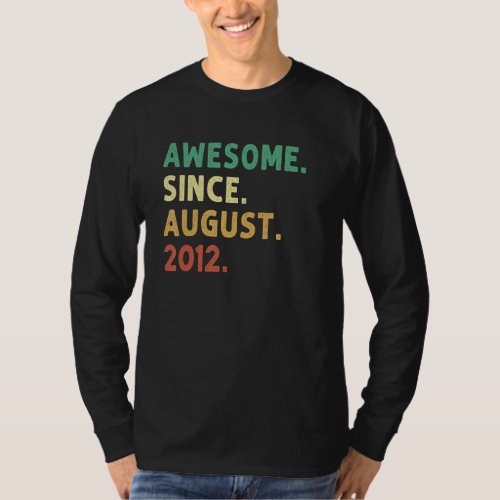 10 Years Old  Awesome Since August 2012 10th Birth T_Shirt