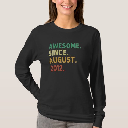 10 Years Old  Awesome Since August 2012 10th Birth T_Shirt