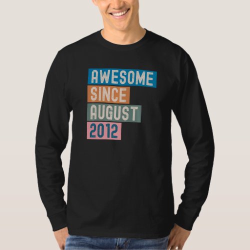 10 Years Old  Awesome Since August 2012 10th Birth T_Shirt