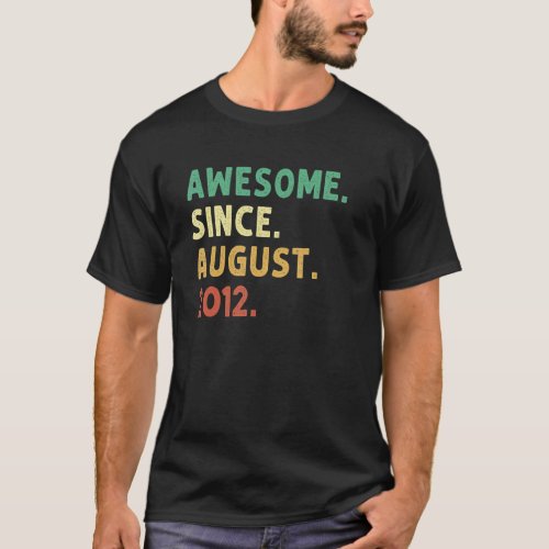 10 Years Old  Awesome Since August 2012 10th Birth T_Shirt