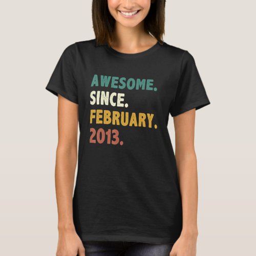 10 Years Old Awesome Since February 2013 10th Birt T_Shirt