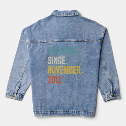 10 Years Old Awesome Since November 2012 10th Birt Denim Jacket