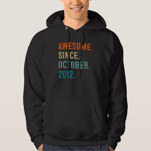 10 Years Old  Awesome Since October 2012 10th Birt Hoodie