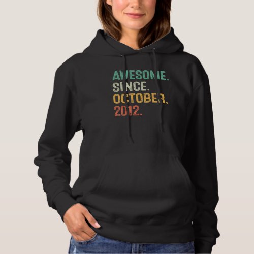 10 Years Old  Awesome Since October 2012 10th Birt Hoodie