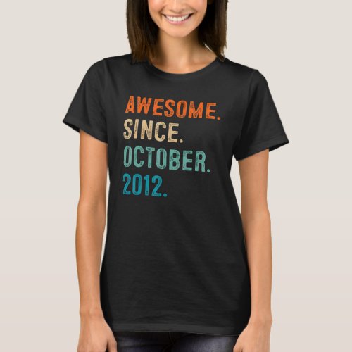 10 Years Old  Awesome Since October 2012 10th Birt T_Shirt