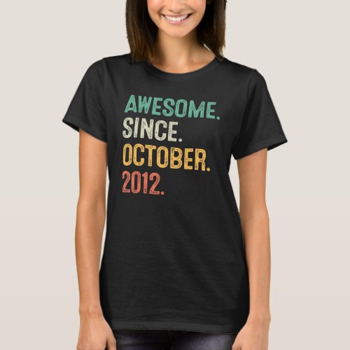 10 Years Old  Awesome Since October 2012 10th Birt T_Shirt