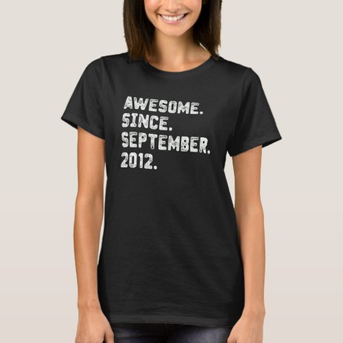 10 Years Old   Awesome Since September 2012 10th B T_Shirt
