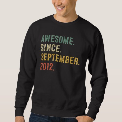 10 Years Old  Awesome Since September 2012 10th Bi Sweatshirt