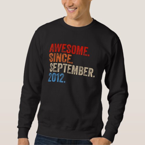 10 Years Old  Awesome Since September 2012 10th Bi Sweatshirt