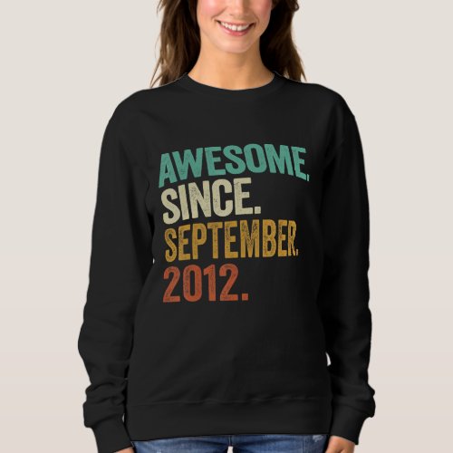 10 Years Old  Awesome Since September 2012 10th Bi Sweatshirt