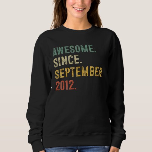 10 Years Old  Awesome Since September 2012 10th Bi Sweatshirt