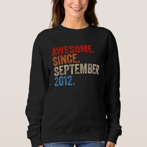 10 Years Old  Awesome Since September 2012 10th Bi Sweatshirt