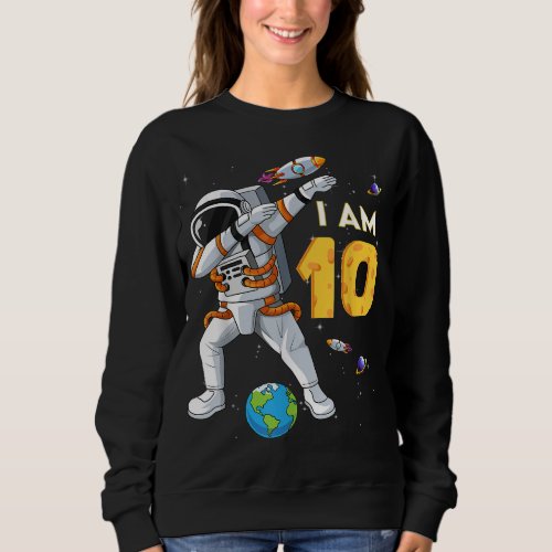 10 Years Old Birthday Boy Astronaut Space 10th B D Sweatshirt