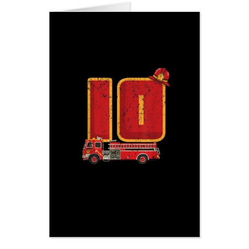 10 Years Old Birthday Boy Gifts Firefighter Card