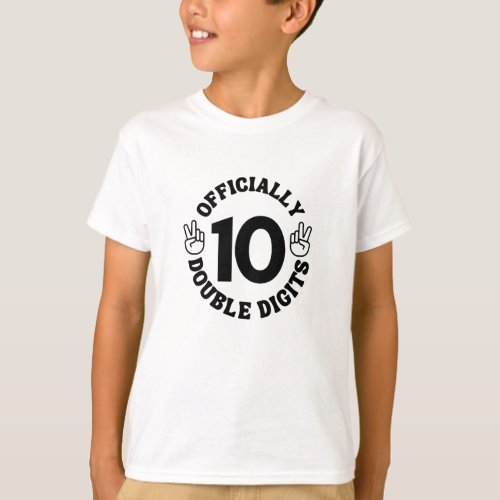 10 Years Old Birthday Double Digits For Kids T_Shirt