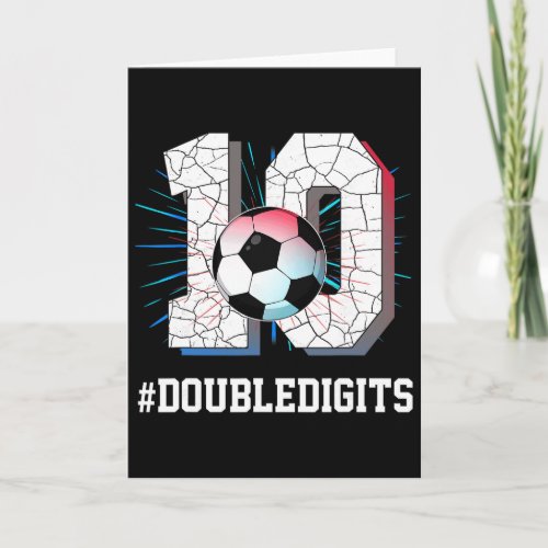 10 Years Old Boy 10 Double Digits Birthday Soccer  Card