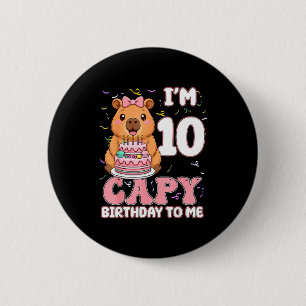10 Years Old Capy Birthday To Me 10th Birthday Cap Button
