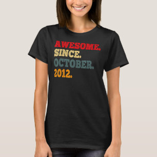 10 Years Old Funny Awesome Since October 2012 10th T-Shirt