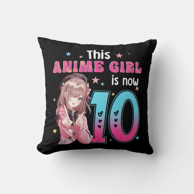 10 Years Old Girl Kawaii Gifts Anime Girl 10th Bir Throw Pillow (Front)