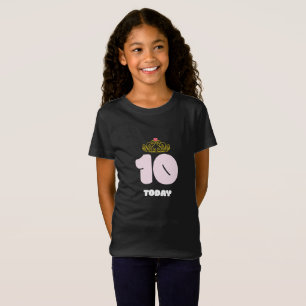 10 Years Old Today Princess 10th Birthday T-Shirt