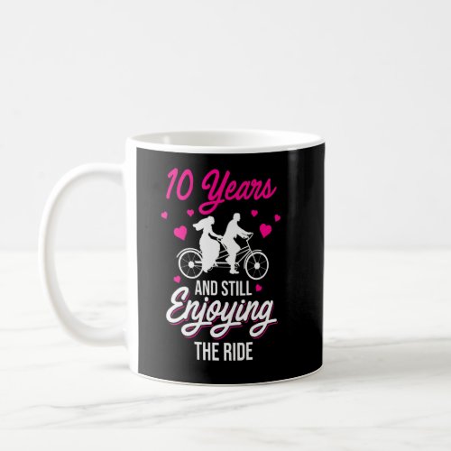 10th 10 Year Wedding Anniversary Enjoying Funny Hu Coffee Mug