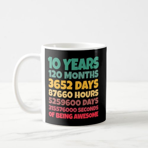 10Th 10 Years Being Awesome Coffee Mug