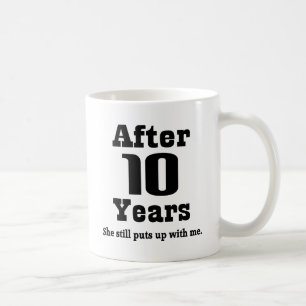 10th Anniversary (Funny) Coffee Mug