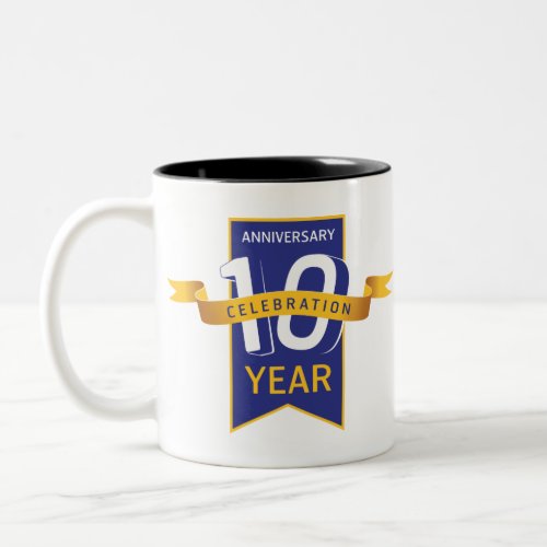 10th Anniversary Year Celebration Two_Tone Coffee Mug