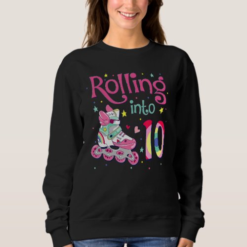 10th Bday Rolling Into 10 Birthday Girl Roller Ska Sweatshirt