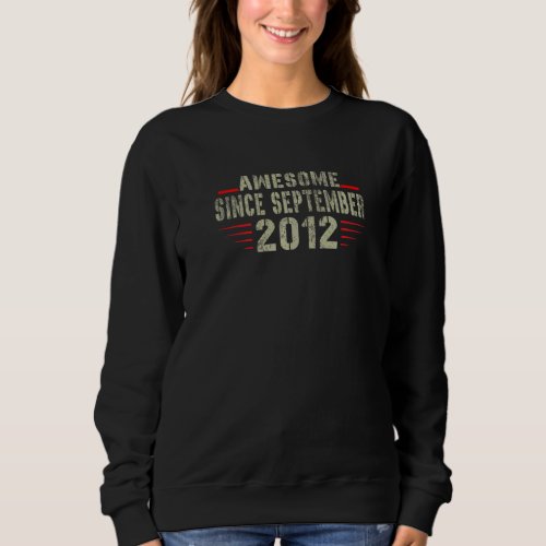 10th Birthday 10 Year Old Awesome Since September  Sweatshirt
