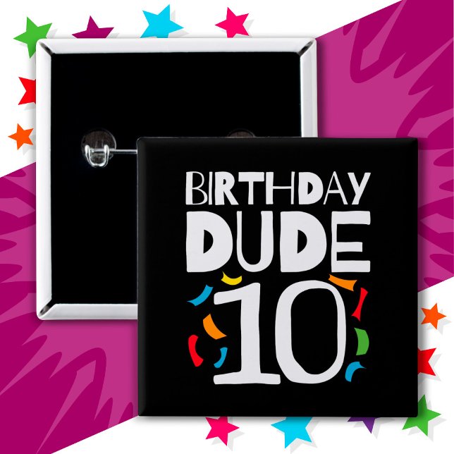10th Birthday 10 Year Old Kids Birthday Dude 10 Button (Creator Uploaded)