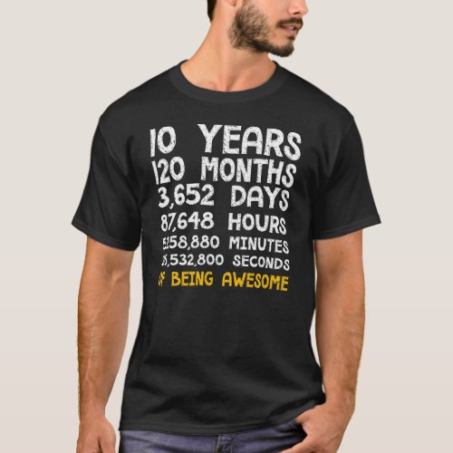 10th Birthday 10 Years Old Being Awesome Anniversa T_Shirt