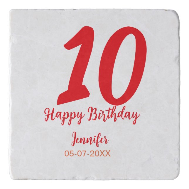 10th birthday add name date year red template  trivet (Front)