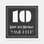 [ Thumbnail: 10th Birthday: Art Deco Inspired Look "10" + Name Napkins ]