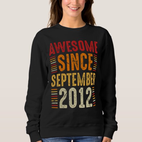 10th Birthday  Awesome Since September 2012 10 Yea Sweatshirt