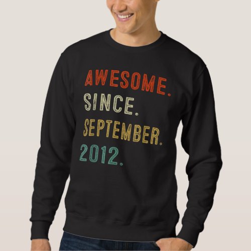 10th Birthday  Awesome Since September 2012 10 Yea Sweatshirt