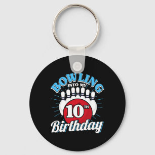10th Birthday Bowling Theme Bowling Into Birthday Keychain
