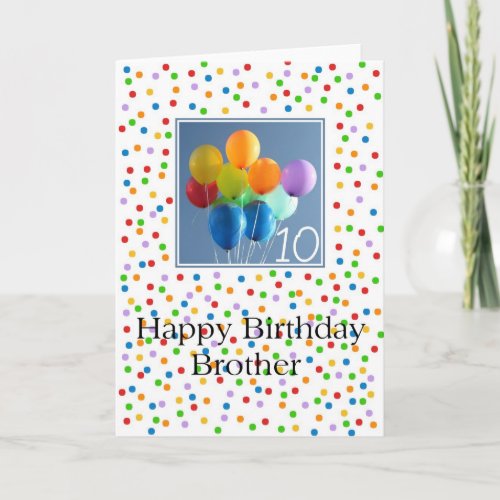 10th Birthday Card colored balloons Brother