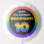 [ Thumbnail: 10th Birthday: Colorful Rainbow # 10, Custom Name Balloon ]
