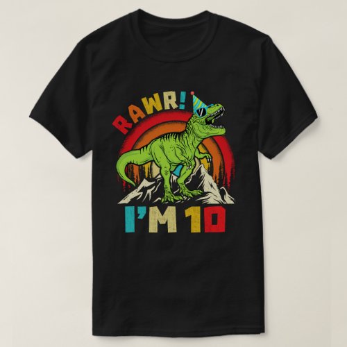 10th Birthday Dinosaur T Rex Rawr Im 10 For Boys  T_Shirt