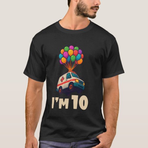 10th Birthday Flying Ambulance Balloons EMT I'm 10 T-Shirt