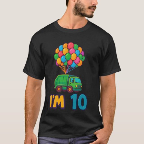 10th Birthday Garbage Truck Balloon Cartoon I'm 10 T-Shirt