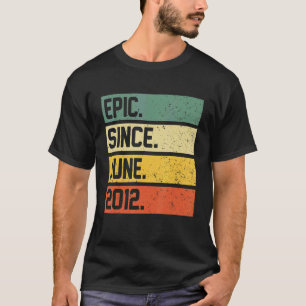 10th Birthday Gift 10 Year Old Epic Since June 201 T-Shirt