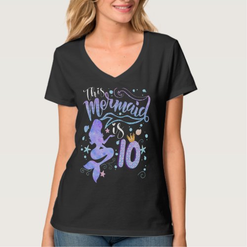 10th Birthday Gift This Mermaid Is 10 Girl Gift 10 T_Shirt